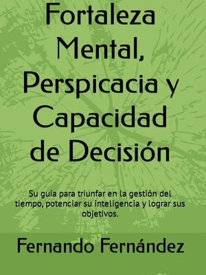 cover image of Fortaleza Mental, Perspicacia y Capacidad de Decisión